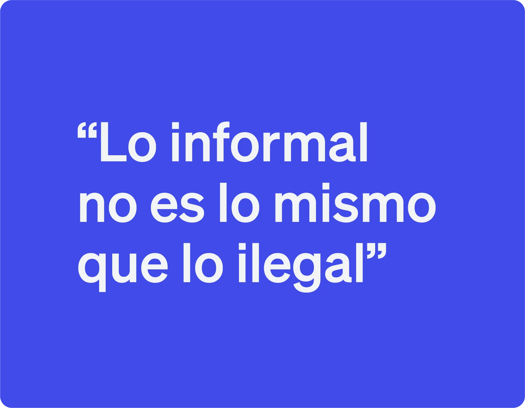 ¿Trabajo es trabajo? El empleo formal e informal explicado